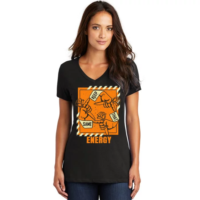 Keep That Same Energy Orange Color Graphic Women's V-Neck T-Shirt