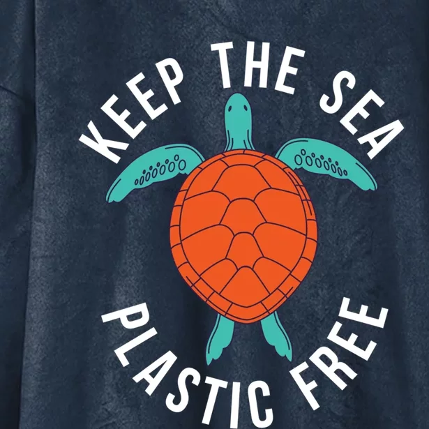 Keep The Sea Plastic Free Cute Sea Turtle Lover Meaningful Gift Hooded Wearable Blanket