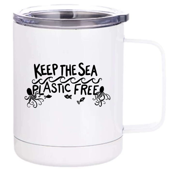 Keep The Sea Plastic Free Earth Day Reduce Reuse Recycle Gift Front & Back 12oz Stainless Steel Tumbler Cup