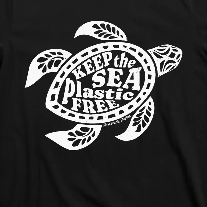 Keep The Sea Plastic Free Vero Beach Florida T-Shirt