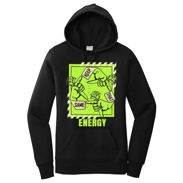 Keep That Same Energy Green Color Graphic Women's Pullover Hoodie