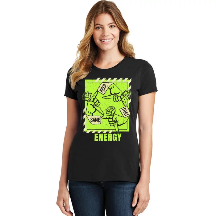 Keep That Same Energy Green Color Graphic Women's T-Shirt