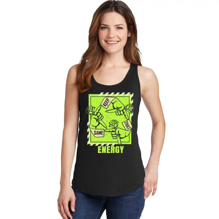 Keep That Same Energy Green Color Graphic Ladies Essential Tank