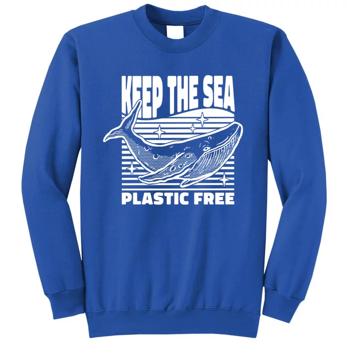 Keep The Sea Plastic Free Environtalist Tee For Recycle Gift Sweatshirt