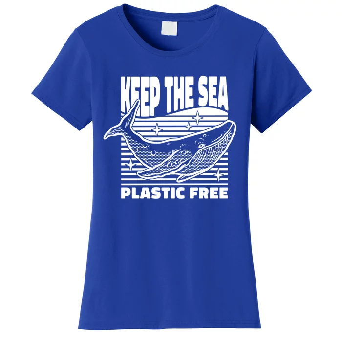 Keep The Sea Plastic Free Environtalist Tee For Recycle Gift Women's T-Shirt