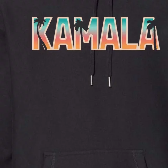 Kamala Tropical Sunset Vibes Design Premium Hoodie