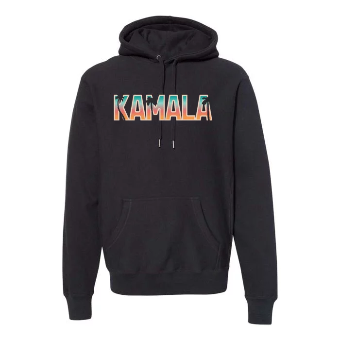 Kamala Tropical Sunset Vibes Design Premium Hoodie