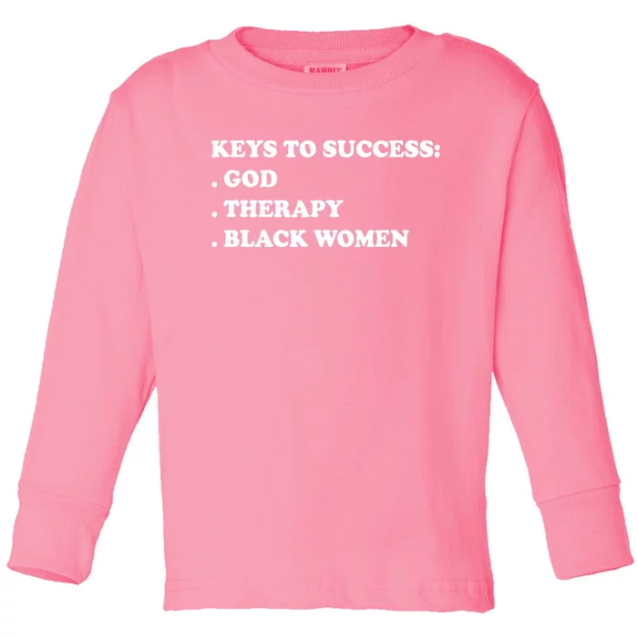 Keys To Success God Therapy Black Women Funny Toddler Long Sleeve Shirt