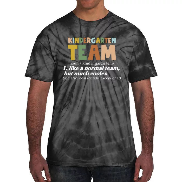 Kindergarten Teacher Team Tie-Dye T-Shirt