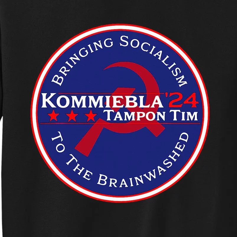 Kommiebla Tampon Tim 24 Political Satire Tall Sweatshirt