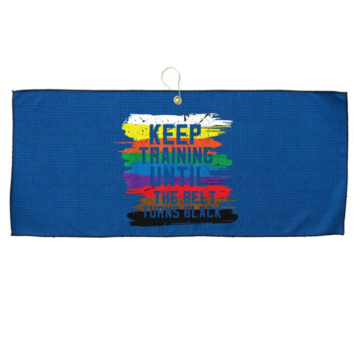 Keep Training Until The Belt Turns Black Karate Gift Tee Large Microfiber Waffle Golf Towel