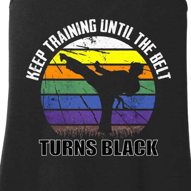 Keep Training Until The Belt Turns Black Karate Ladies Essential Tank