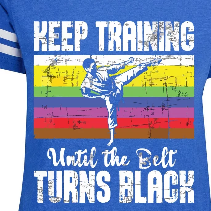 Keep Training Until The Belt Turns Black Karate Taekwondo Enza Ladies Jersey Football T-Shirt