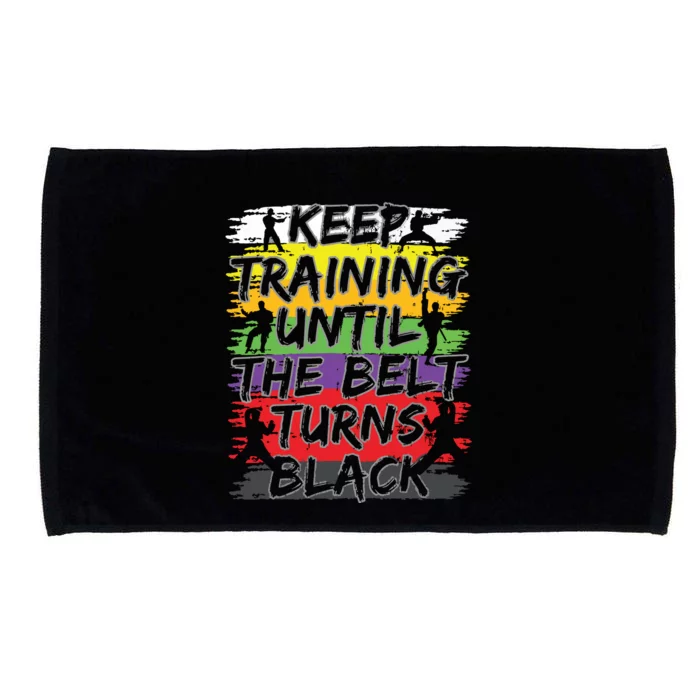 Keep Training Until The Belt Turns Black Karate Gift Short Sleeve Microfiber Hand Towel