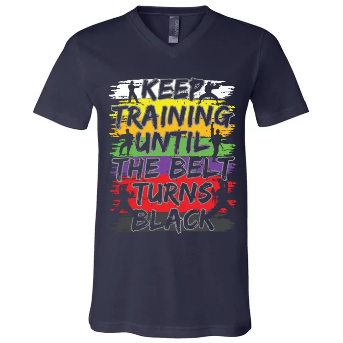 Keep Training Until The Belt Turns Black Karate Gift Short Sleeve V-Neck T-Shirt