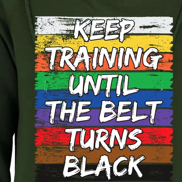 Keep Training Until The Belt Turns Black Distressed Karate Womens Funnel Neck Pullover Hood