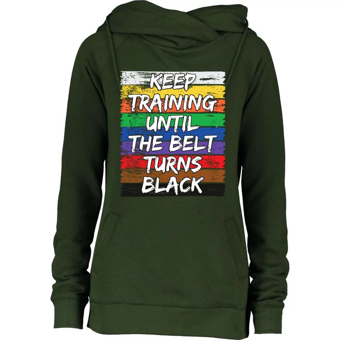 Keep Training Until The Belt Turns Black Distressed Karate Womens Funnel Neck Pullover Hood