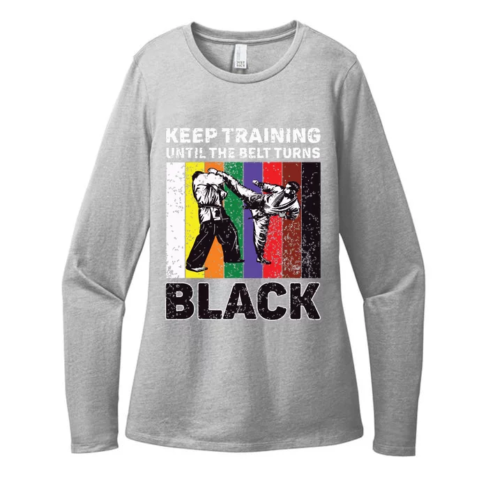 Keep Training Until The Belt Turns Black Taekwondo Karate Womens CVC Long Sleeve Shirt