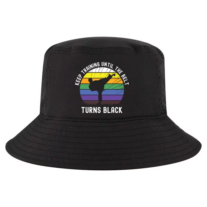 Keep Training Until The Belt Turns Black Cool Comfort Performance Bucket Hat