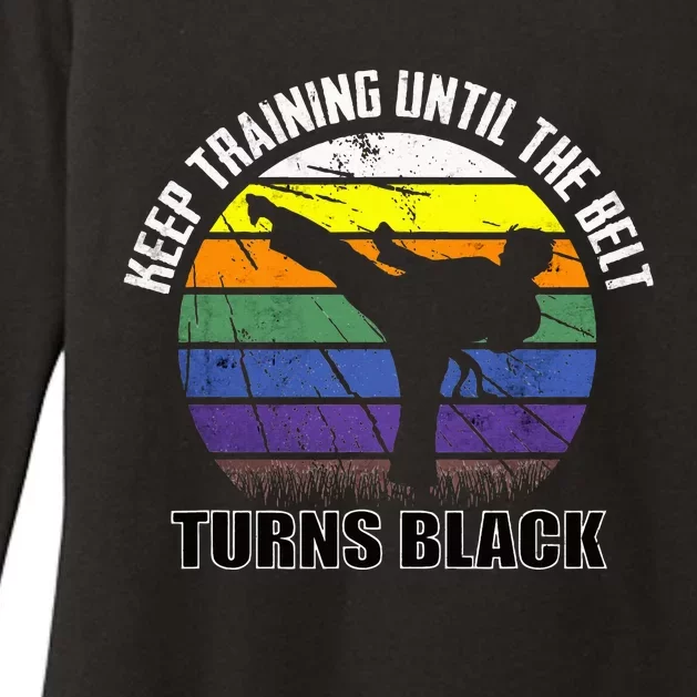 Keep Training Until The Belt Turns Black Karate Womens CVC Long Sleeve Shirt