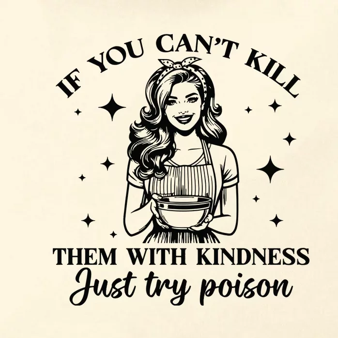 Kill Them With Kindness Zip Tote Bag