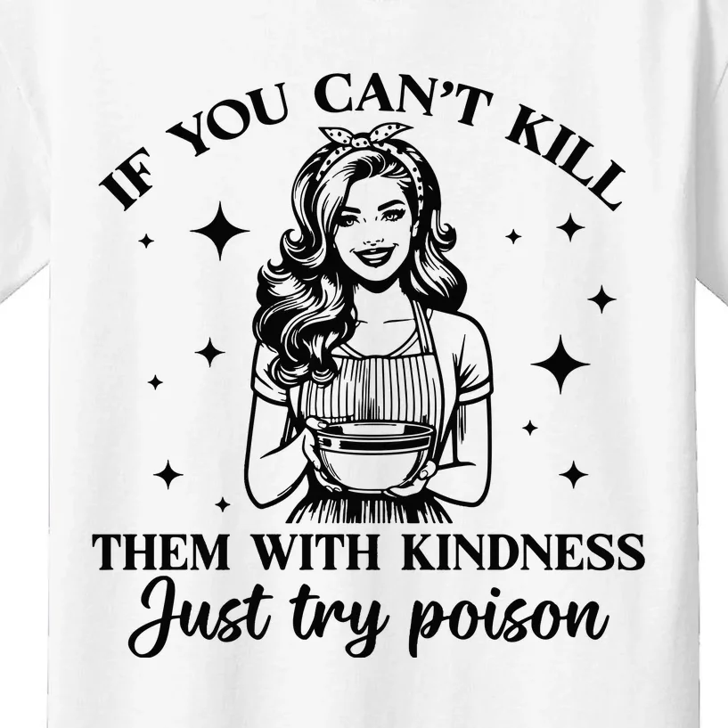 Kill Them With Kindness Kids T-Shirt