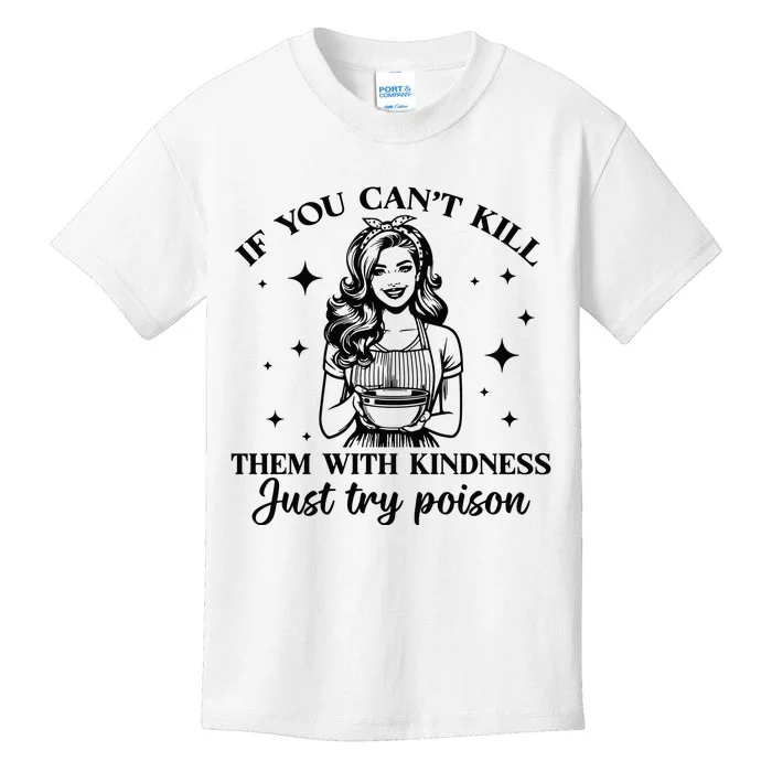 Kill Them With Kindness Kids T-Shirt