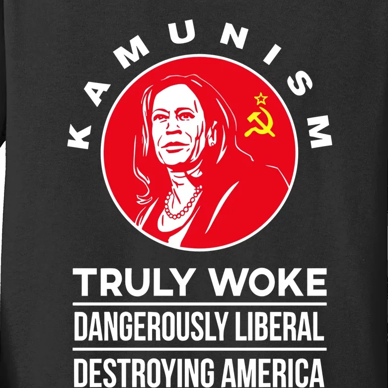 Kamunism Truly Woke Dangerously Liberal Destroying America Kids Long Sleeve Shirt