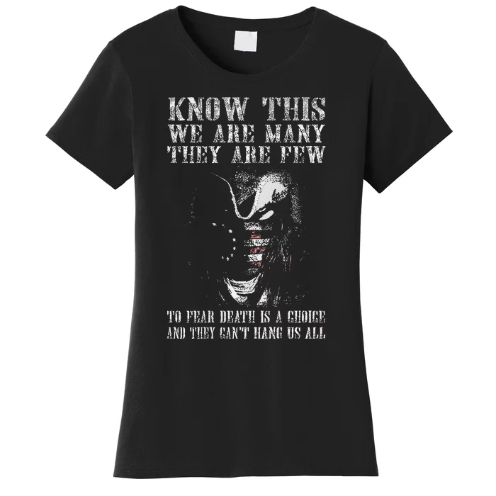 Know This We Are Many They Are Few To Fear Death Women's T-Shirt