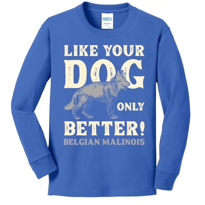 K9 Unit Belgian Malinois Better Pd Police Trainer Gift Kids Long Sleeve Shirt