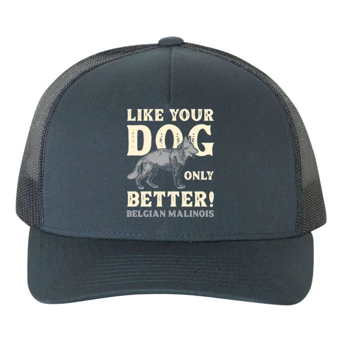 K9 Unit Belgian Malinois Better Pd Police Trainer Gift Yupoong Adult 5-Panel Trucker Hat