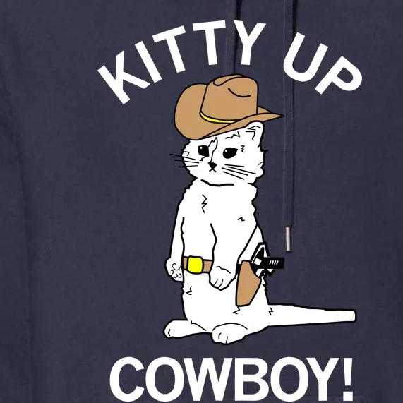 Kitty Up Cowboy Premium Hoodie