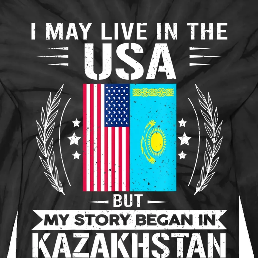 Kazakhstan USA Flags My Story Began In Kazakhstan Tie-Dye Long Sleeve Shirt