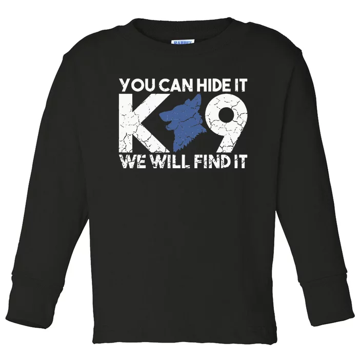 K9 Unit Police Dog Thin Blue Line K9 Police Officer Tribute Toddler Long Sleeve Shirt