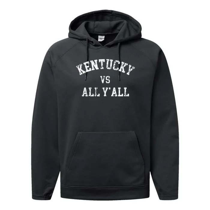 Kentucky Vs All YAll Throwback Design Weathered Performance Fleece Hoodie