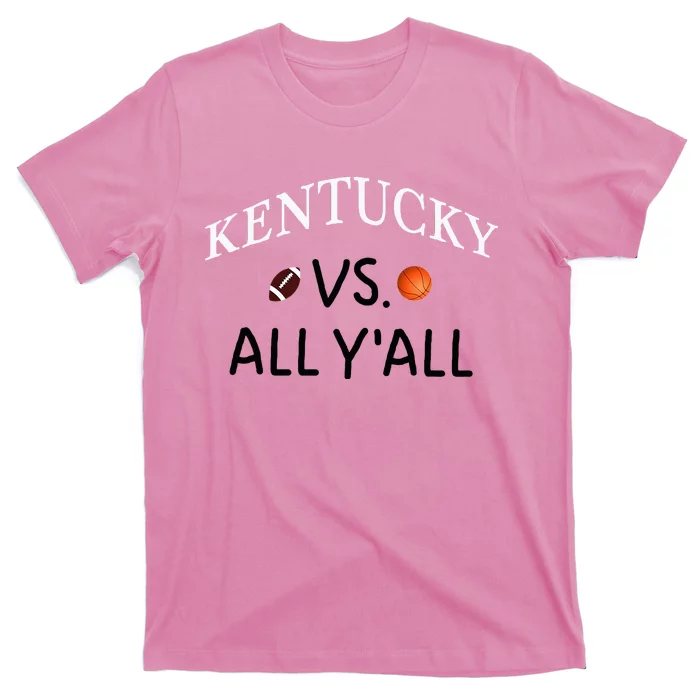 Kentucky Vs. All YAll Football Basketball T-Shirt