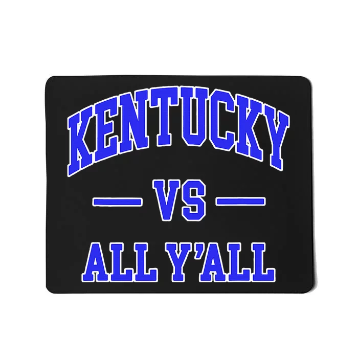 Kentucky Vs All YAll Throwback Mousepad