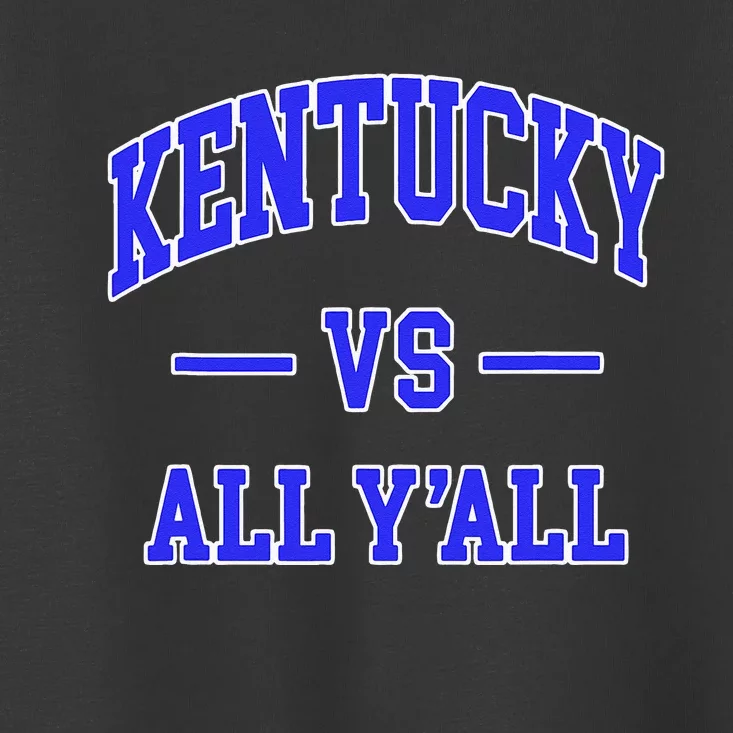 Kentucky Vs All Yall Throwback Toddler T-Shirt