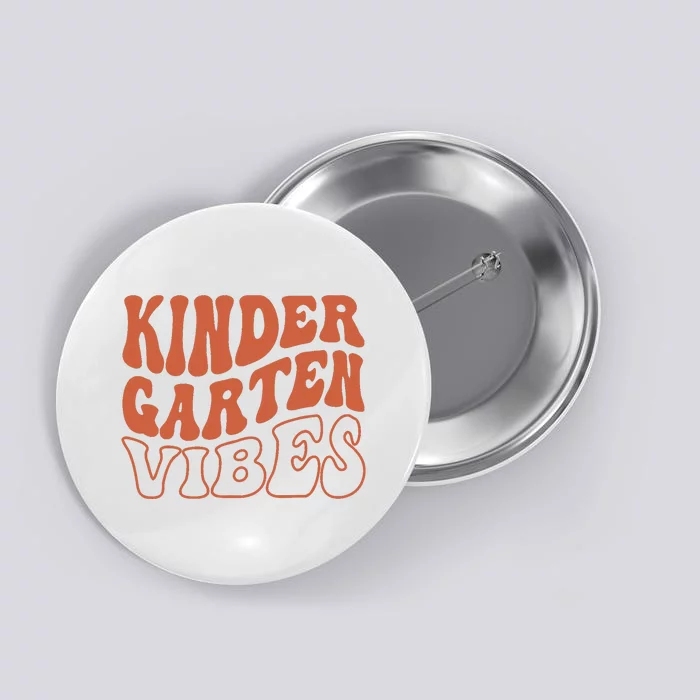 Kindergarten Vibes Back To School Teacher Girl Boy Button