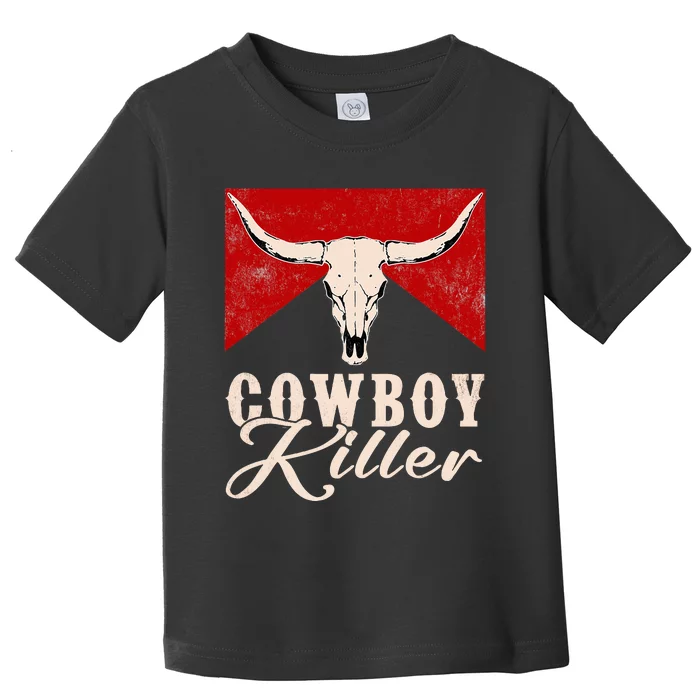 Killers Vintage Cowboy Western Rodeo Bull Skull Toddler T-Shirt