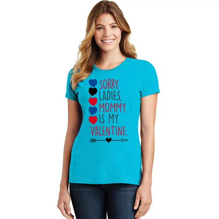 Kids Valentine's Day Son Sorry Ladies Mommy Is My Meaningful Gift Women's T-Shirt