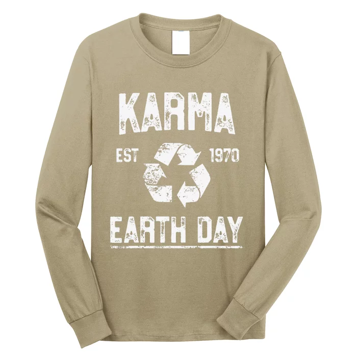 Karma Vintage Earth Day Recycle Science Climate Long Sleeve Shirt