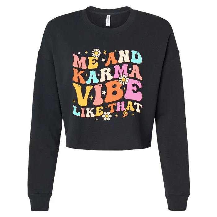 Karma Vibe Groovy Lover Funny Hippie Boho Cropped Pullover Crew