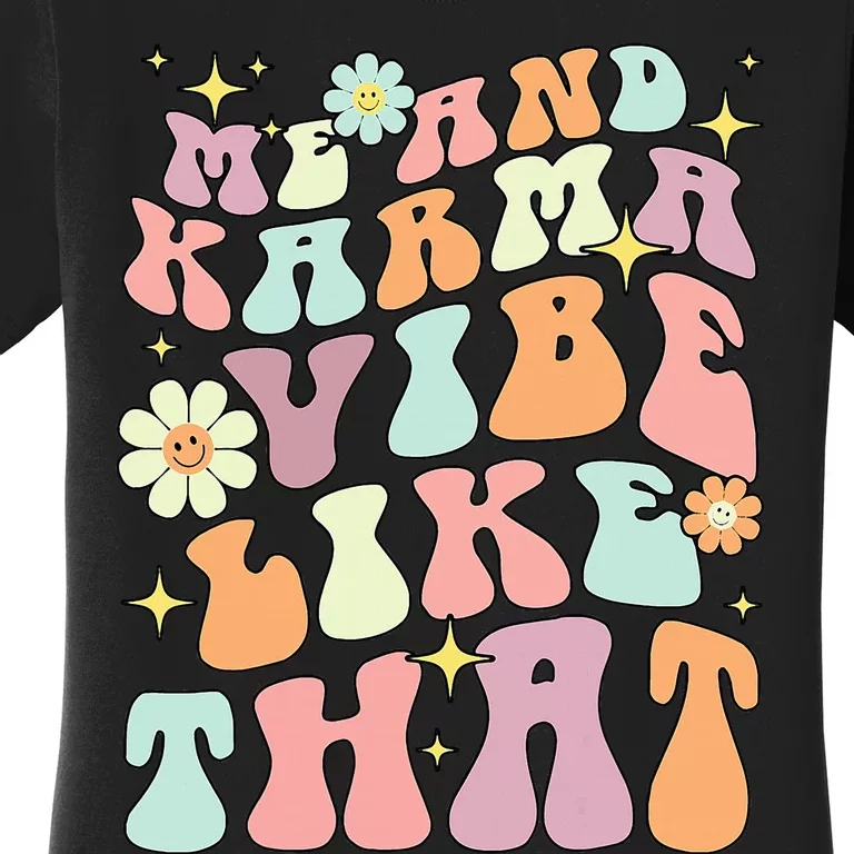 Karma Vibes Groovy Connection Women's T-Shirt