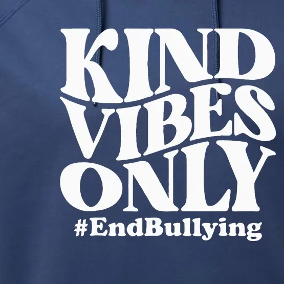 Kind Vibes Only Unity Day Orange Anti Bullying Awareness Performance Fleece Hoodie