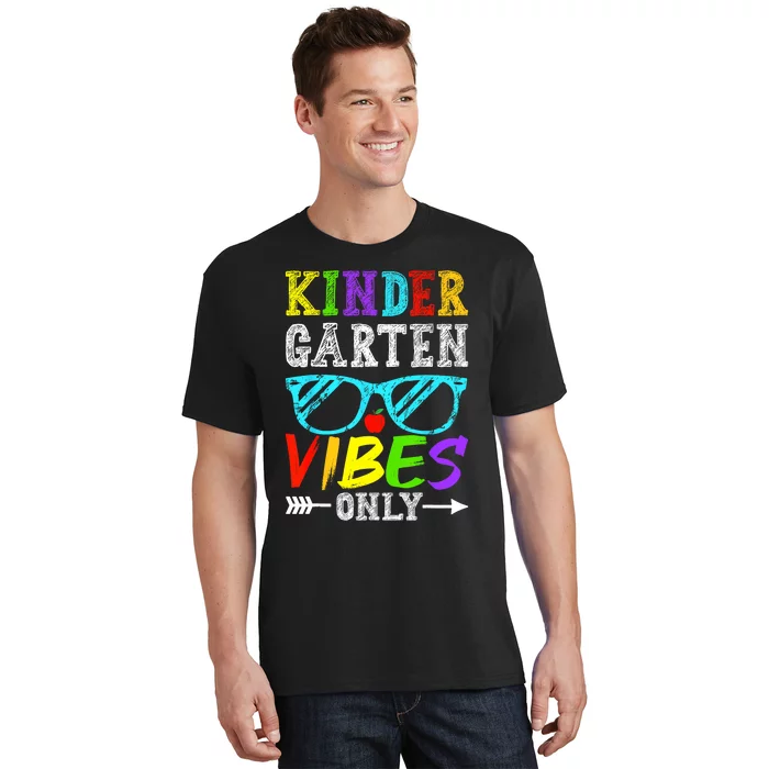 Kindergarten Vibes Only Back To School Cool Kids Teacher T-Shirt