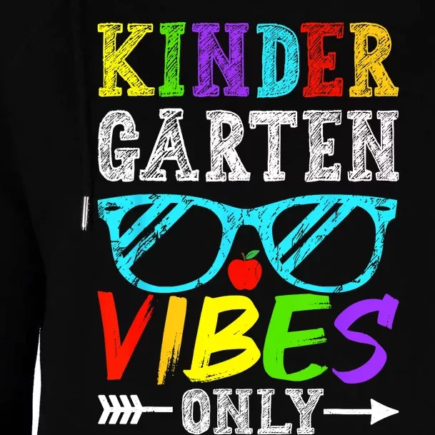 Kindergarten Vibes Only Back To School Cool Kids Teacher Womens Funnel Neck Pullover Hood