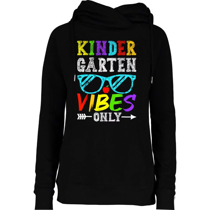 Kindergarten Vibes Only Back To School Cool Kids Teacher Womens Funnel Neck Pullover Hood