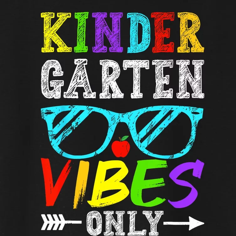 Kindergarten Vibes Only Back To School Cool Kids Teacher Women's Crop Top Tee