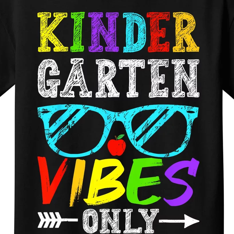 Kindergarten Vibes Only Back To School Cool Kids Teacher Kids T-Shirt